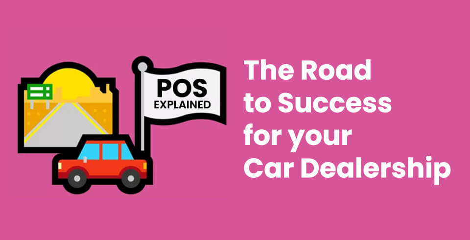 Automotive POS Explained - PAB Studios 